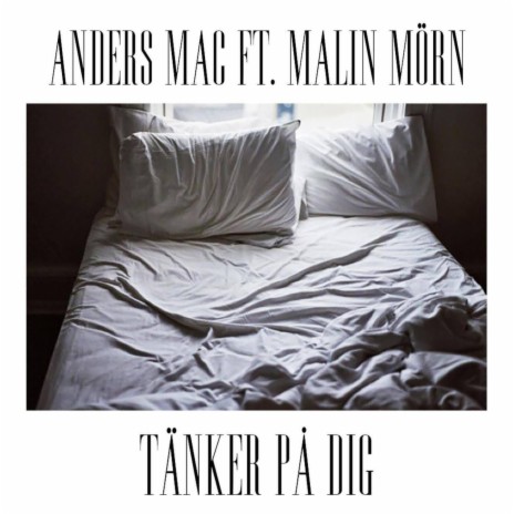 Tänker på dig ft. Malin Mörn | Boomplay Music