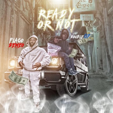 Ready Or Not ft. Flaco DeMeo | Boomplay Music