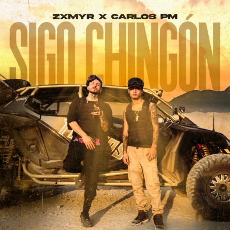 Sigo Chingón ft. Carlos PM