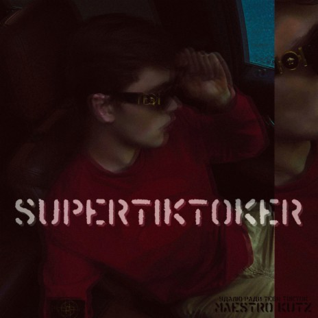 Supertiktoker (Удалю ради тебя тикток…) | Boomplay Music