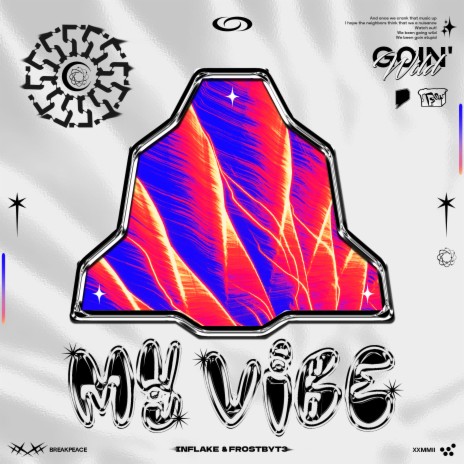 MY VIBE ft. Frostbyt3 | Boomplay Music