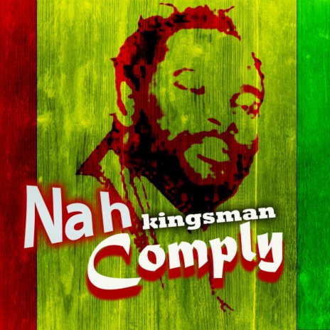 Kingsman nah comply | Boomplay Music