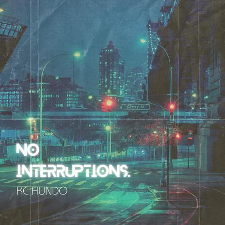 No interruptions | Boomplay Music