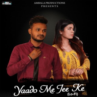 Yaado Mein Jee Ke (Lo-Fi) ft. Khayaal