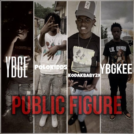 PUBLIC FIGURE ft. POLOKIDD5, KODAK BABY 2x & YBGKEE | Boomplay Music