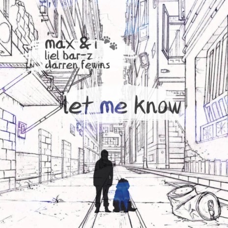 Let Me Know ft. Liel Bar-Z & Darren Fewins | Boomplay Music