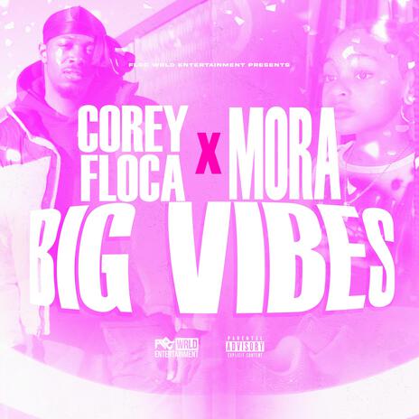 BIG VIBES ft. Moraa | Boomplay Music