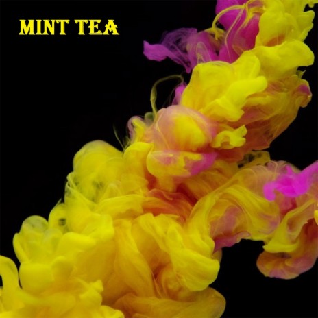 Mint Tea | Boomplay Music