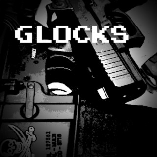 GLOCKS