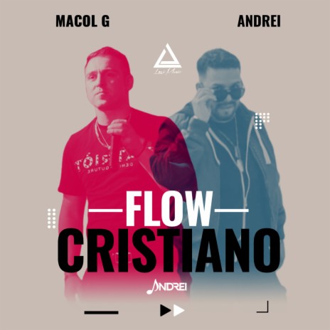 Flow cristiano ft. Macol G & LEVImusic | Boomplay Music