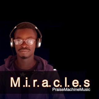 Miracles lyrics | Boomplay Music