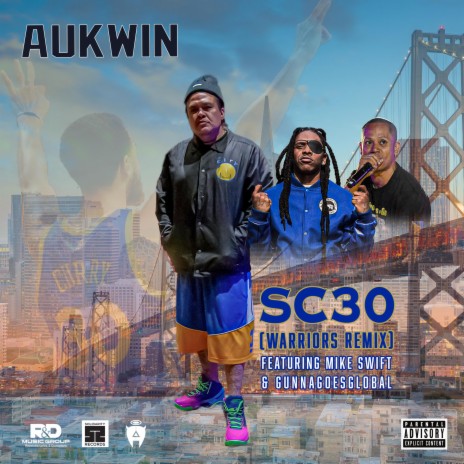 SC30 (Warriors Remix) ft. Mike Swift & Gunna Goes Global | Boomplay Music