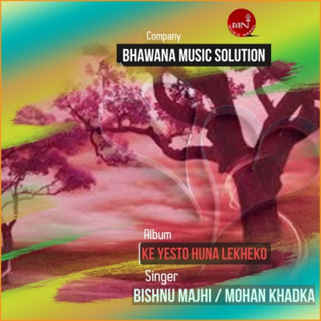 Ke Yesto Huna Lekheko ft. Mohan Khadka | Boomplay Music