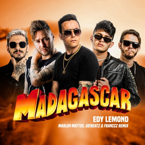 Madagascar (Remix) ft. Marlon Mattos DJ, GO!BEATZ & FRANCCZ | Boomplay Music