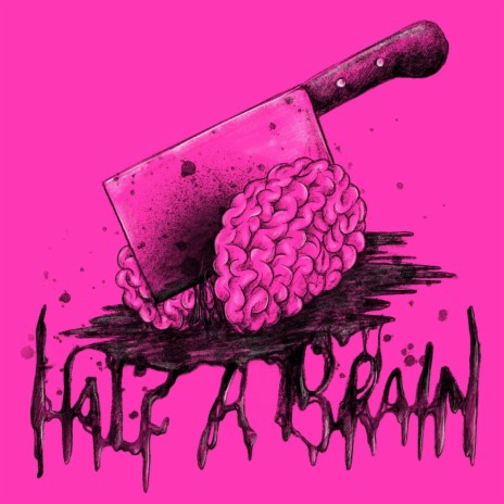 half a brain