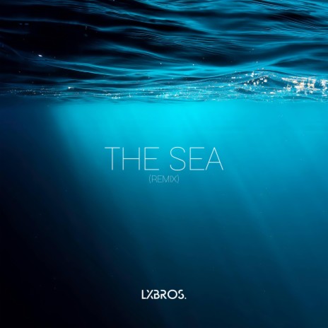 The Sea (Remix) | Boomplay Music