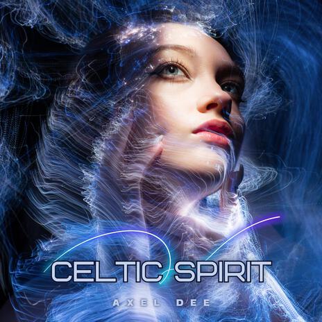 Celtic Spirit | Boomplay Music