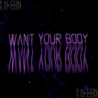 Want Your Body