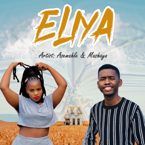 Eliya ft. Asemahle & Mashaya | Boomplay Music