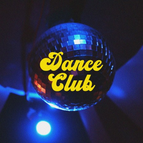 Dance Club | Boomplay Music