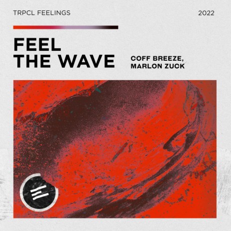 Feel the Wave ft. Marlon Zuck | Boomplay Music