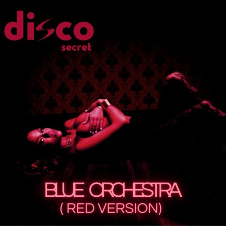 Blue Orchestra (Red Version) | Boomplay Music