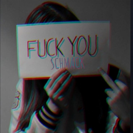 Fuck You | Boomplay Music