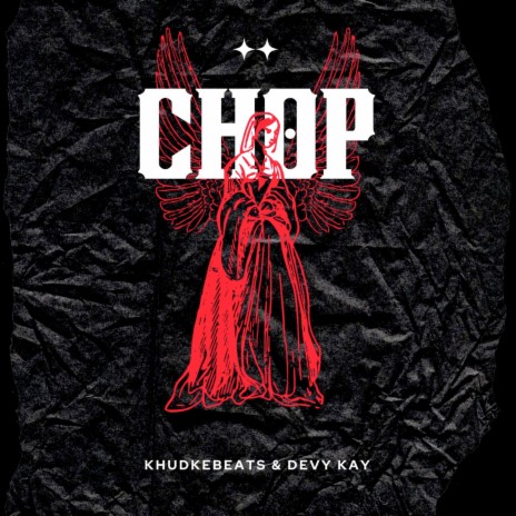 Chop ft. Devy Kay | Boomplay Music