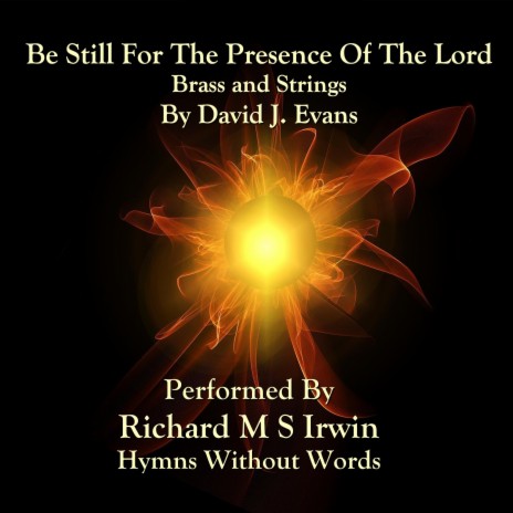 Be Still For The Presence Of The Lord (Brass And Strings)