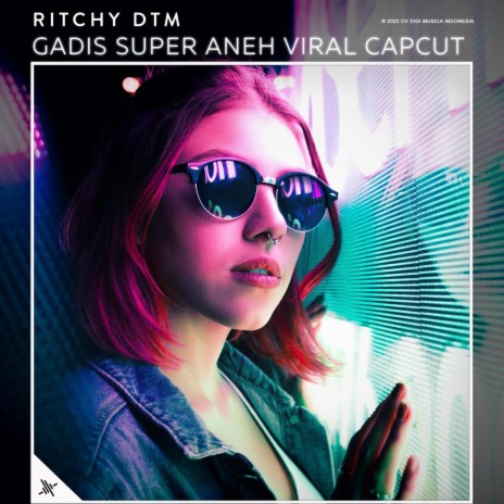 Gadis Super Aneh Viral Capcut | Boomplay Music