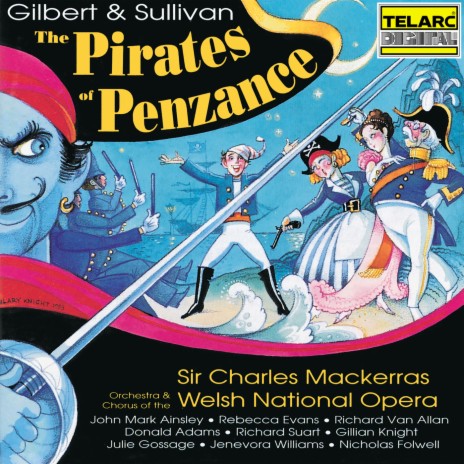 Sullivan: The Pirates of Penzance, Act II: Song. When a Felon's Not Engaged in His Employment ft. Welsh National Opera Chorus, Welsh National Opera Orchestra & Richard van Allan | Boomplay Music