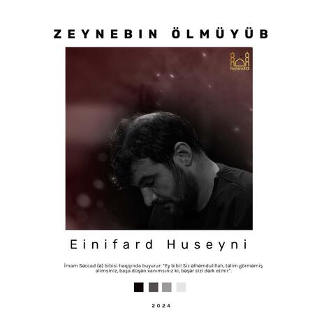 Zeynebin ölmüyüb hele - Einifard Huseyni |2024| | Boomplay Music