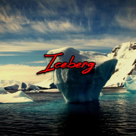 Iceberg | Boomplay Music