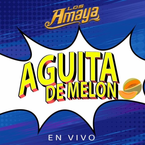 Aguita De Melon (En vivo) | Boomplay Music