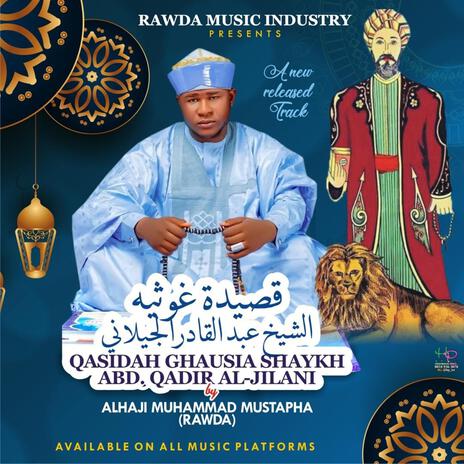 QASIDAH GHASIA SHEIKH ABD, QADIR AL-JILANY | Boomplay Music