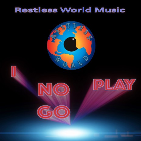I No Go Play | Boomplay Music
