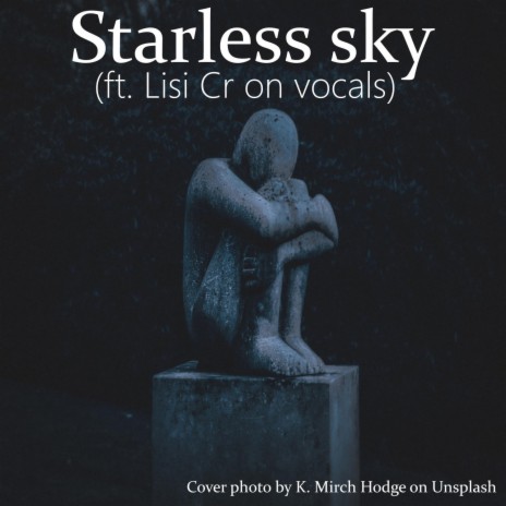 Starless Sky (feat. Lisi Cr)