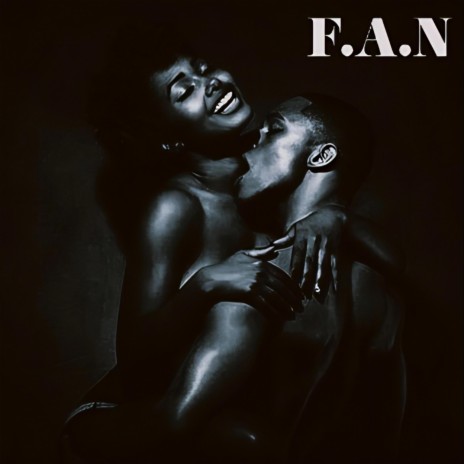 F.A.N | Boomplay Music
