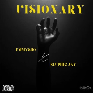 Visionary ft. Sluphic Jay lyrics | Boomplay Music