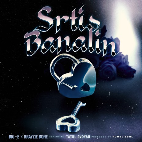 Srtis Banalin ft. Krayzie Bone & Tatul Avoyan | Boomplay Music