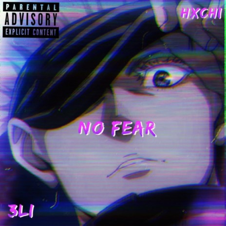 no fear ft. Hxchi | Boomplay Music