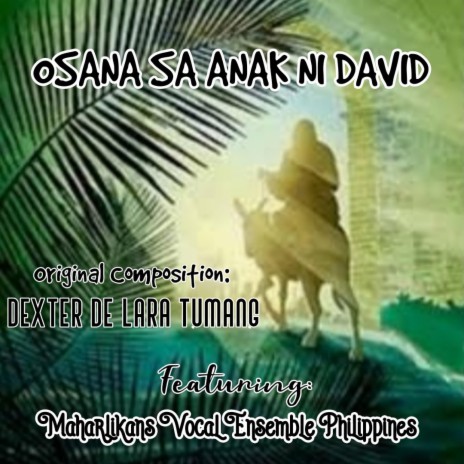 Osana Sa Anak Ni David (feat. Maharlikans Vocal Ensemble Philippines) | Boomplay Music