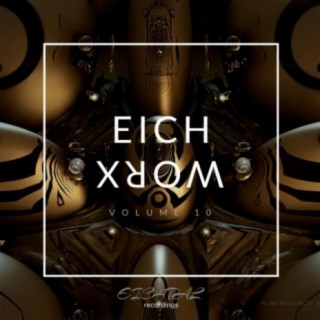 EICHWORX Vol. 10