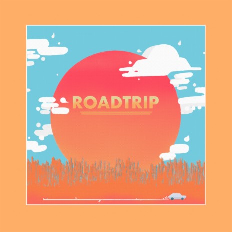 Roadtrip. | Boomplay Music