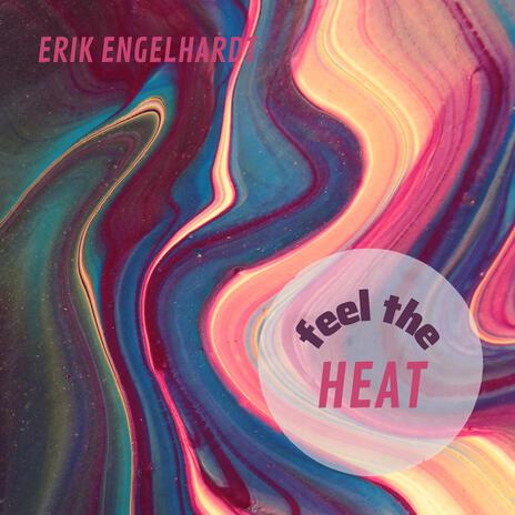 feel the heat | Boomplay Music