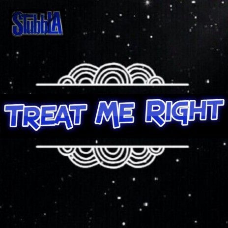 Treat Me Right | Boomplay Music