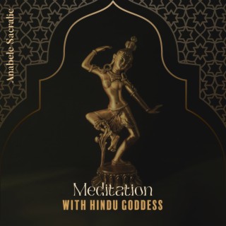 Meditation with Hindu Goddess