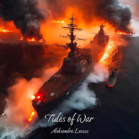 Tides of War | Boomplay Music