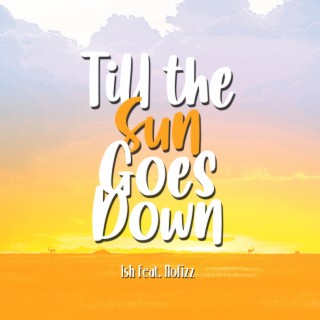 Till the Sun Goes Down