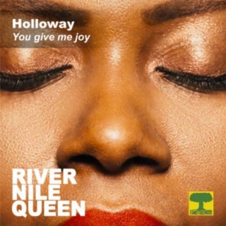 You Give Me Joy (River Nile Queen)